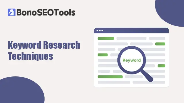 Keyword Research Techniques for Effective SEO