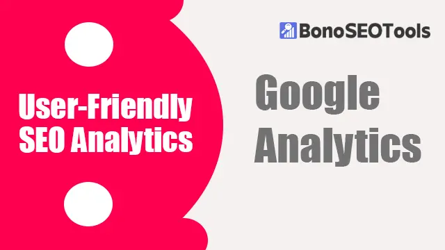 User-Friendly SEO Analytics